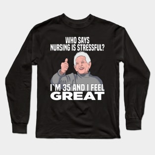 Nursing Staff Care For The Elderly Long Sleeve T-Shirt